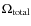 $\Omega_{\rm total}$