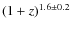$(1+z)^{1.6\pm0.2}$