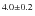 $^{4.0\pm 0.2}$