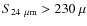 $S_{24~\mu{\rm m}}>230~\mu$