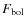 $F_{\rm bol}$