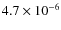 $4.7\times10^{-6}$