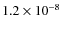 $1.2\times10^{-8}$
