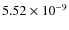 $5.52\times10^{-9}$