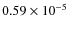 $0.59\times10^{-5}$