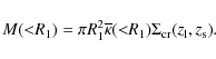 \begin{displaymath}M({<}R_1)=\pi R_1^2 \overline\kappa({<}R_1) \Sigma_{\rm cr}(z_{\rm l},z_{\rm s}) .
\end{displaymath}