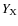 $Y_{\rm X}$