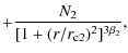 $\displaystyle + \frac{N_2}{[1 +(r/r_{\rm c2})^2]^{3 \beta_2}},$