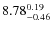 $ 8.78_{\rm -0.46}^{ 0.19}$
