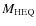 $M_{\rm HEQ}$