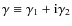 $\gamma\equiv\gamma_1+{\rm
i}\gamma_2$