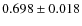 $0.698\pm0.018$