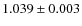 $1.039\pm0.003$