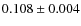 $0.108\pm0.004$