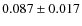 $0.087\pm0.017$
