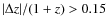 $\vert\Delta z\vert/(1+z)>0.15$