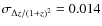 $\sigma_{\Delta z/(1+z)^2} = 0.014$