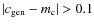 $\vert c_{\rm gen}-m_{\rm c}\vert > 0.1$