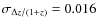 $\sigma_{\Delta z/(1+z)} = 0.016$