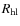 $R_{\rm hl}$