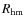 $R_{\rm hm}$