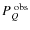 \ensuremath{P^{\rm ~obs}_{Q}}