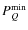 $\ensuremath{P_Q} ^{\rm min}$