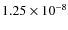 $1.25 \times 10^{-8}$