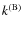 \ensuremath{k^{\rm (B)}}