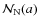 $\ensuremath{\mathcal{N}_{\rm N}} (a)$