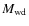 $M_{\rm wd}$