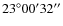 $23^{\circ}00'32''$