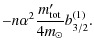 $\displaystyle -n \alpha^2 \frac{m_{\rm tot}'}{4 m_\odot} b_{3/2}^{(1)} .$