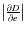 $\left\vert \frac{\partial D}{\partial e} \right\vert$