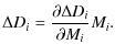 $\displaystyle \Delta D_i = \frac{\partial \Delta D_i}{\partial M_i} M_i .$