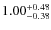 $\rm 1.00_{-0.38}^{+0.48}$