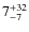 $\rm 7_{-7}^{+32}$