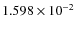 $1.598\times 10^{-2}$