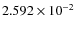 $2.592\times 10^{-2}$