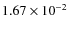 $1.67 \times 10^{-2}$