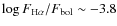 $\log F_{\rm H\alpha}/F_{\rm bol} \sim -3.8$