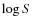 $\log S$