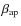 $\beta_{\rm ap}$