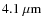 ${4.1~\mu{\rm m}}$