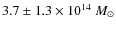 $3.7\pm 1.3 \times 10^{14}~M_{\odot}$
