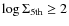 $\log{\Sigma_{\rm 5th}}\geq 2 $