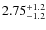 $2.75^{\rm +1.2}_{-1.2}$