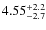 $4.55^{\rm +2.2}_{-2.7}$