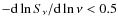 $-{\rm d}\ln S_\nu /{\rm d}\ln\nu<0.5$