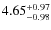 $4.65_{-0.98}^{\rm +0.97}$
